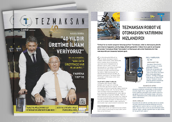 Tezmaksan accelerated investments in Robot and Automation